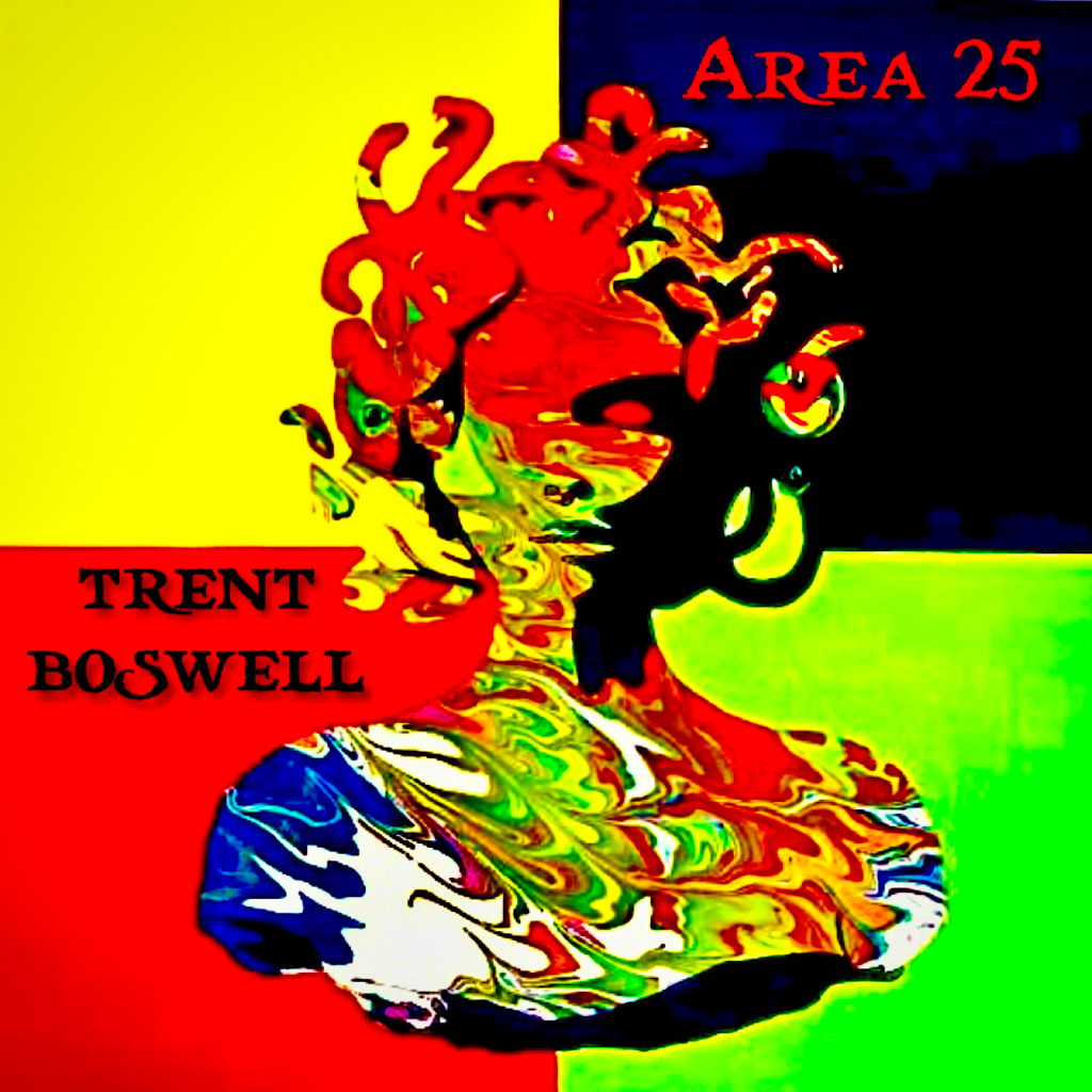 Area 25 - new music by Trent Boswell 